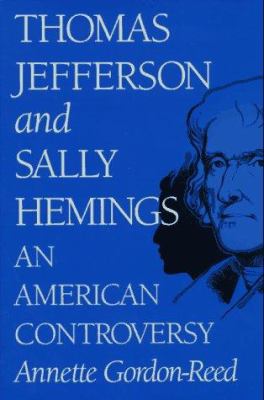 Thomas Jefferson and Sally Hemings : an American controversy  cover image cdn
