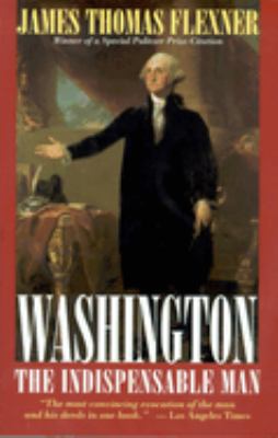 Washington : the indispensable man  cover image cdn
