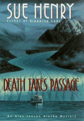 Death takes passage : an Alex Jensen Alaska mystery cover image