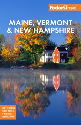 Fodor's Maine, Vermont & New Hampshire cover image