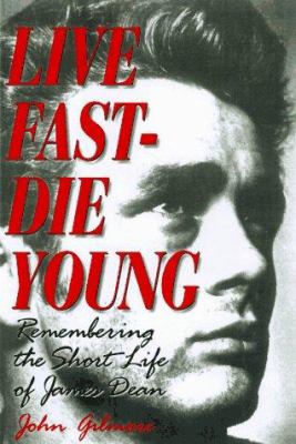 Live fast, die young : remembering the short life of James Dean cover image