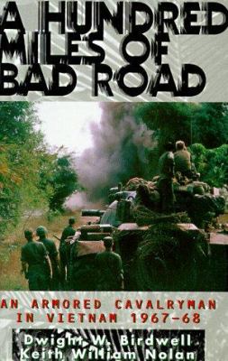 A hundred miles of bad road : an armored cavalryman in Vietnam, 1967-68  cover image cdn