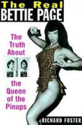 The real Bettie Page : the truth about the queen of pinups  cover image cdn