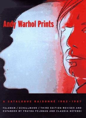 Andy Warhol prints : a catalogue raisonné, 1962-1987 cover image