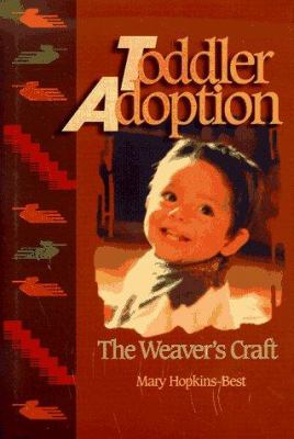 Toddler adoption : the weaver's craft cover image