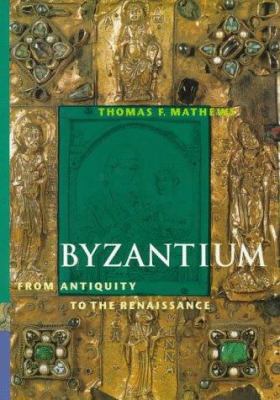 Byzantium : from antiquity to the Renaissance cover image