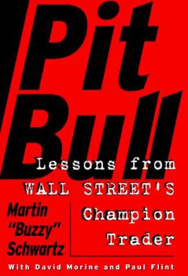 Pit bull : lessons from Wall Street's champion trader cover image