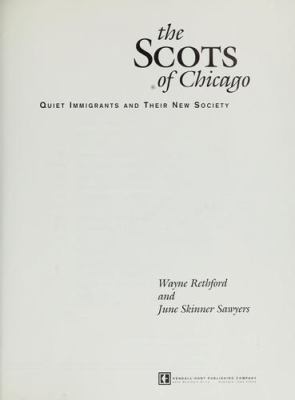The Scots of Chicago : quiet immigrants and their new society cover image