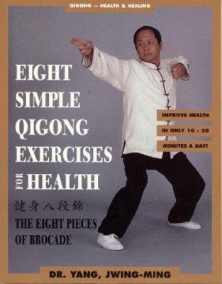 Eight simple qigong exercises for health : the eight pieces of brocade  cover image cdn