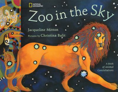 The zoo in the sky : a book of animal constellations cover image