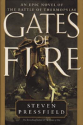 Gates of fire : an epic novel of the Battle of Thermopylae cover image