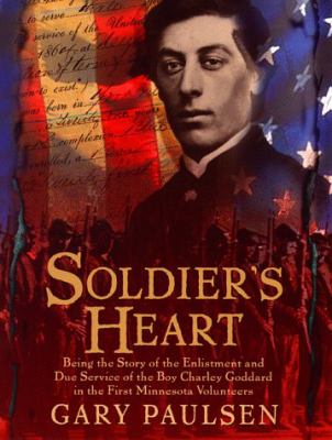 Soldier's heart : a novel of the Civil War cover image