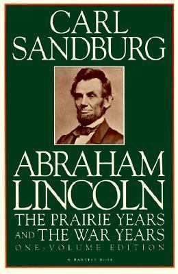 Abraham Lincoln; the prairie years and the war years cover image