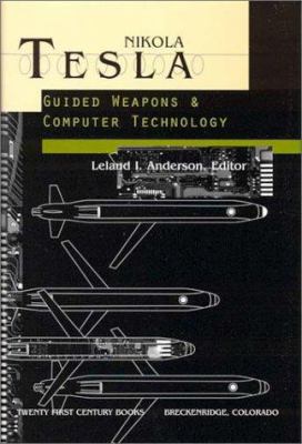 Nikola Tesla : guided weapons & computer technology  cover image cdn