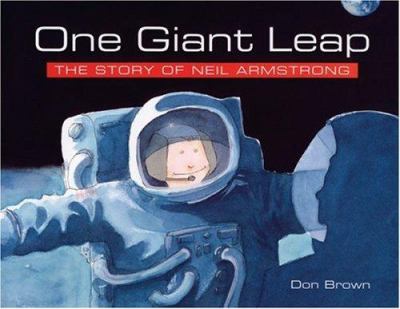 One giant leap : the story of Neil Armstrong cover image