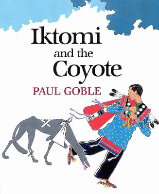 Iktomi and the coyote : a Plains Indian story cover image