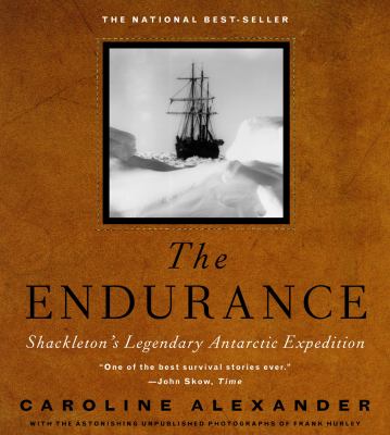 The Endurance : Shackleton's legendary Antarctic expedition  cover image cdn
