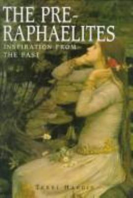The Pre-Raphaelites : inspiration from the past cover image