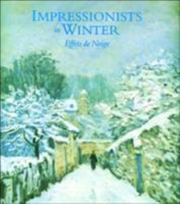 Impressionists in winter : effets de neige cover image