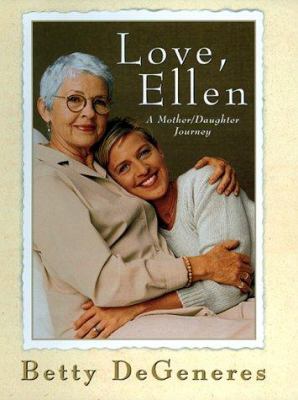 Love, Ellen : a mother/daughter journey cover image