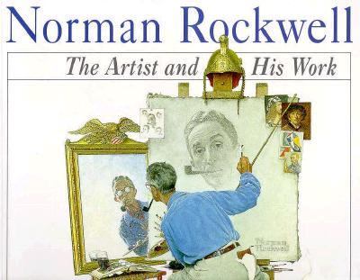 Norman Rockwell : the artist and his work cover image