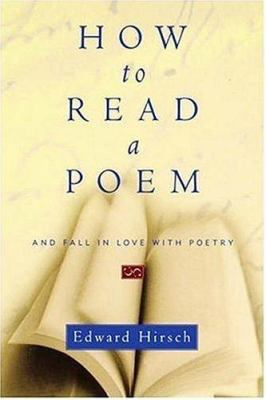 How to read a poem : and fall in love with poetry cover image