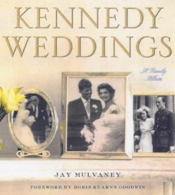 Kennedy weddings : a family album cover image