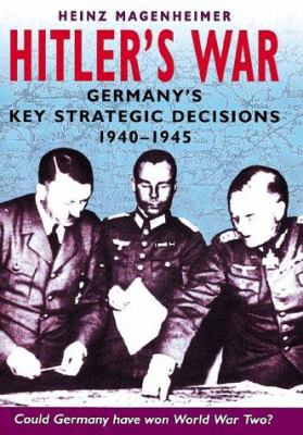 Hitler's war : German military strategy, 1940-1945 cover image
