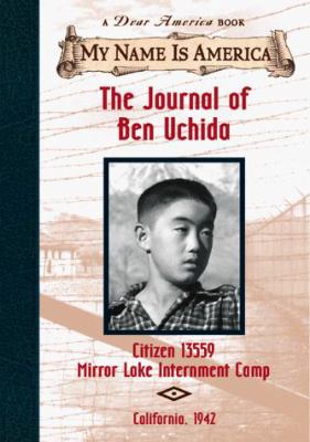 The journal of Ben Uchida, citizen 13559, Mirror Lake internment camp cover image