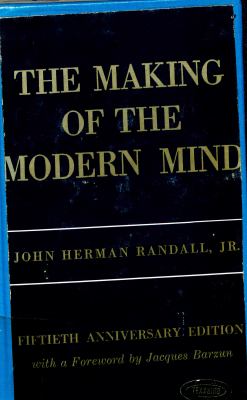 The making of the modern mind : a survey of the intellectual background of the present age cover image