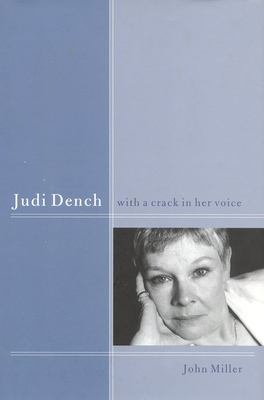 Judi Dench : with a crack in her voice : the biography cover image