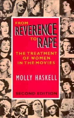 From reverence to rape : the treatment of women in the movies  cover image cdn