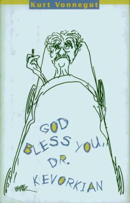 God bless you, Dr. Kevorkian cover image