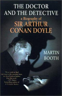 The doctor and the detective : a biography of Sir Arthur Conan Doyle cover image