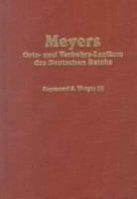 Meyers orts- und verkehrs-lexikon des Deutschen Reichs : with researcher's guide and translations of the introduction, instruction for the use of the gazetteer and abbreviations cover image