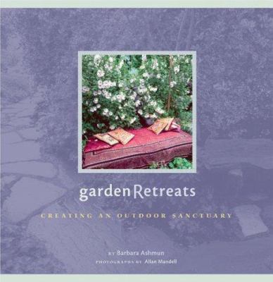 Garden retreats : creating an outdoor sanctuary cover image