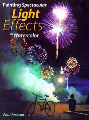 Painting spectacular light effects in watercolor cover image
