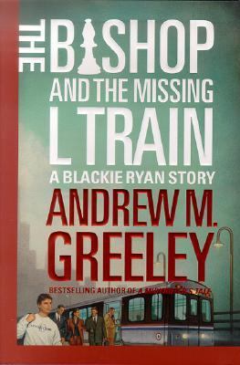 The Bishop and the missing L train : a Blackie Ryan story  cover image cdn