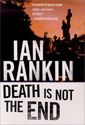 Death is not the end : an Inspector Rebus novella cover image