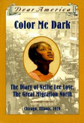 Color me dark : the diary of Nellie Lee Love, the great migration North cover image