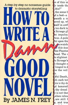 How to write a damn good novel cover image