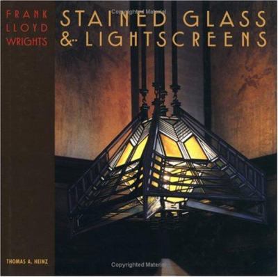 Frank Lloyd Wright's stained glass & lightscreens cover image
