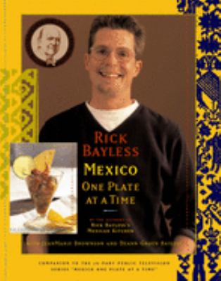 Rick Bayless Mexico one plate at a time cover image
