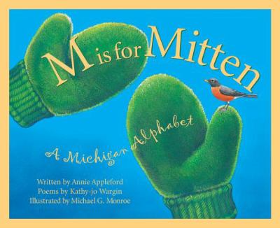 M is for mitten : a Michigan alphabet book cover image