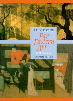 A history of Far Eastern art cover image