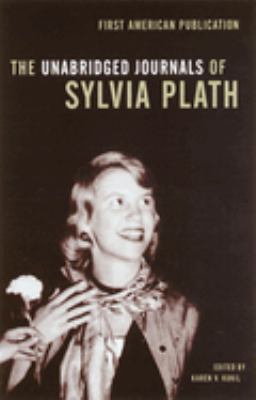 The unabridged journals of Sylvia Plath, 1950-1962 cover image