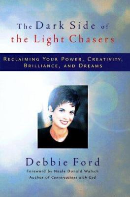 The dark side of the light chasers : reclaiming your power, creativity, brilliance, and dreams  cover image cdn