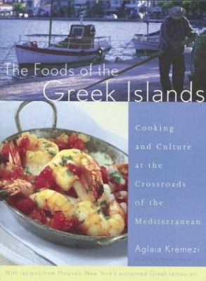 The foods of the Greek islands : cooking and culture at the crossroads of the Mediterranean  cover image cdn