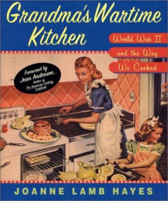 Grandma's wartime kitchen : World War II and the way we cooked cover image