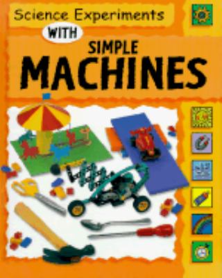Science experiments with simple machines cover image